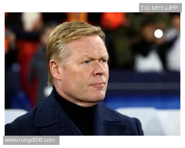 科曼执教生涯回顾与未来展望：从战术创新到球队重建的全景分析