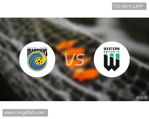 中央海岸海员迎战西部联全力争胜的精彩对决即将上演